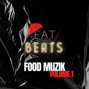 FOOD MUZIK (VOLUME ONE)